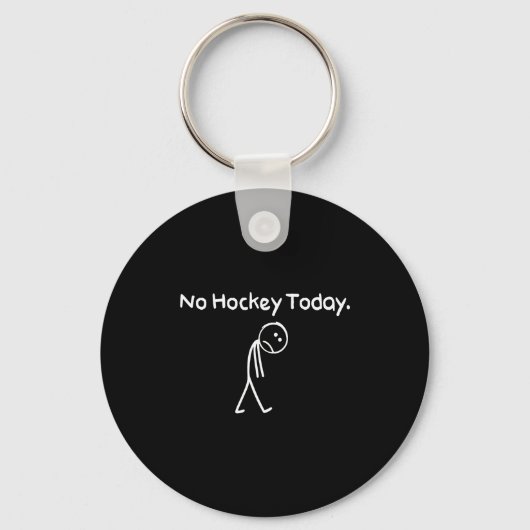 No Hockey Today Funny Sad Stickman Hockey Lovers M Schlüsselanhänger (Vorderseite)