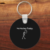 No Hockey Today Funny Sad Stickman Hockey Lovers M Schlüsselanhänger (Vorderseite)