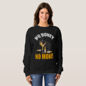 No honey no money sweatshirt (Vorne ganz)