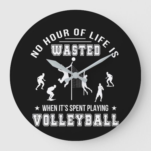 No Hour Wasted When Playing Volleyball Große Wanduhr (Vorderseite)