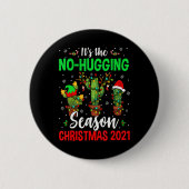 No Hugging Season Xmas 2021 Elf Reindeer Santa Ca Button (Vorderseite)