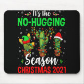 No Hugging Season Xmas 2021 Elf Reindeer Santa Ca Mousepad (Vorne)
