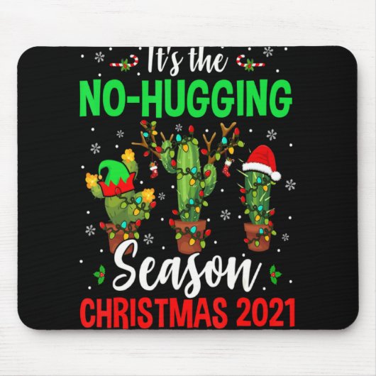 No Hugging Season Xmas 2021 Elf Reindeer Santa Ca Mousepad (Vorne)