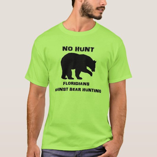 NO HUNT - Floridians against Bear Jagd T Shirt (Vorderseite)