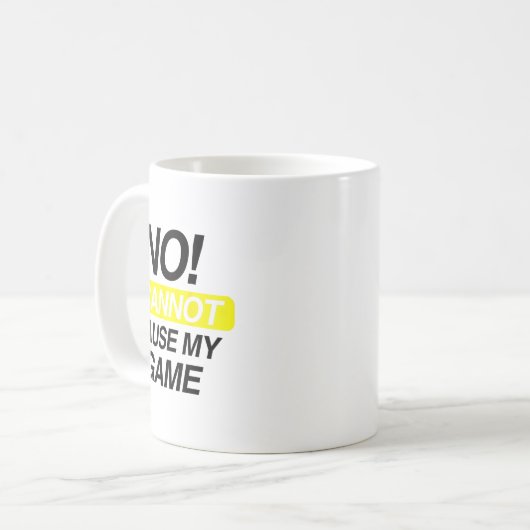 No I Cannot Pause My Game Kids Funny Quote Kaffeetasse (Vorderseite Links)