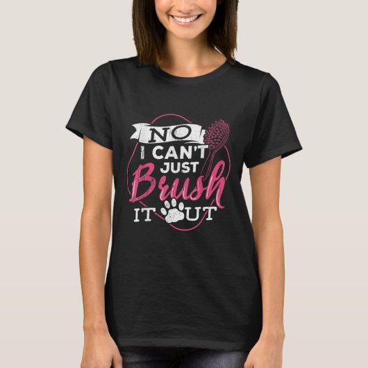 No I Cant Just Brush It Out - Dog Beautician Men W T-Shirt (Vorderseite)