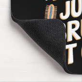 No, I Can't Just Brush It Out Groomer Funny Groome Mousepad (Ecke)