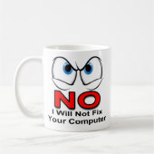 NO I will Ihren Computer nicht reparieren Kaffeetasse (Links)