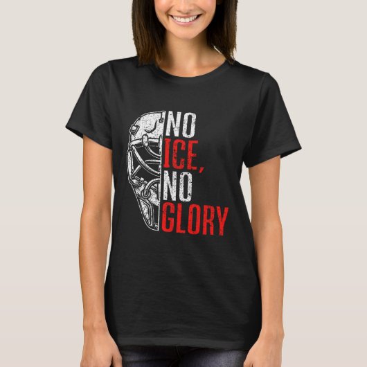 No Ice No Glory Funny Ice Hockey T-Shirt (Vorderseite)