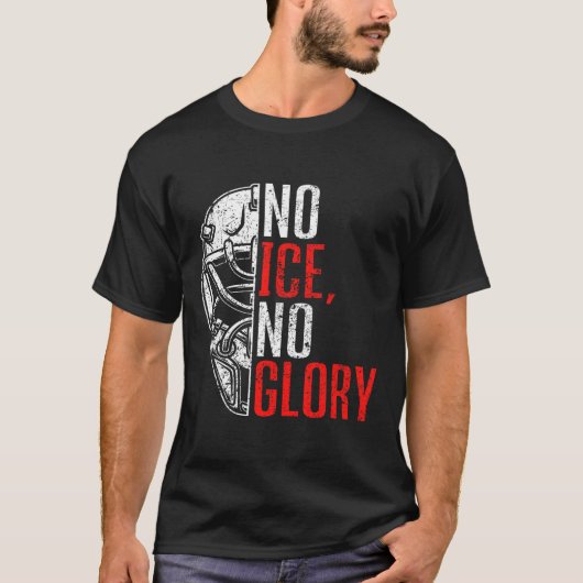 No Ice No Glory Funny Ice Hockey T-Shirt (Vorderseite)