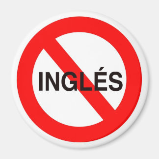 NO INGLES - Kein Englisch Magnet