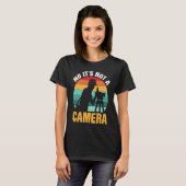 No It's Not A Camera Surveyor T-Shirt (Vorne ganz)
