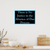 No Justice Without Due Process Poster (Küche)