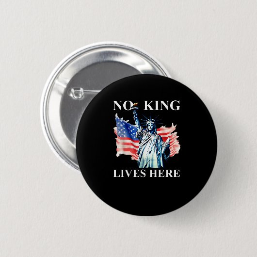 No King Lives No Kings In America Freedom American Button (Vorne & Hinten)