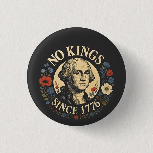 No King Since 1776 American Democracy Protest  Button (Vorderseite)