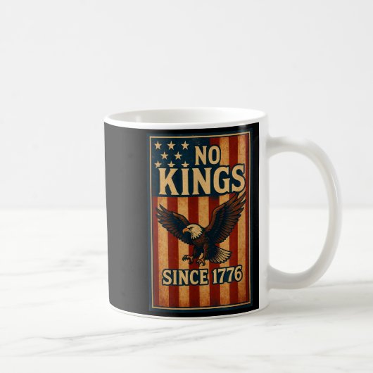 No King Since 1776 Patriotic Dom Shirts Men Women  Kaffeetasse (Rechts)