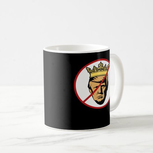 No Kings Anti Creative Classic Design Kaffeetasse (VorderseiteRechts)
