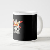 No Kings Anti Minimal Clean Jumbo-Tasse (Vorderseite Rechts)