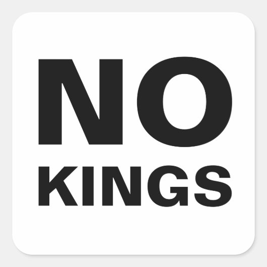 No Kings bold typography protest Quadratischer Aufkleber (Vorderseite)