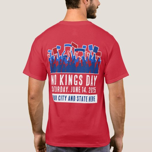 No Kings Day Protest Customizable City and Staat T-Shirt (Rückseite)