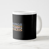 No Kings, Fascists, Tyrants, Nazis – Anti-Authorit Jumbo-Tasse (Vorderseite Rechts)