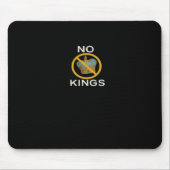 No Kings  Funny Design Mousepad (Vorne)