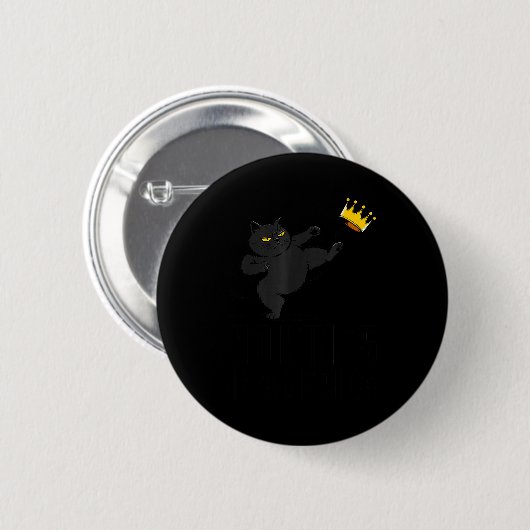 No Kings In America Black Cat Funny Litical Meme 4 Button (Vorne & Hinten)