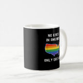 No Kings In America Only Queens Funny Queer Gay Pr Kaffeetasse (VorderseiteRechts)