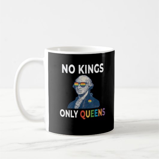 No Kings In America Only Queens Funny Queer Gay Pr Kaffeetasse (Links)