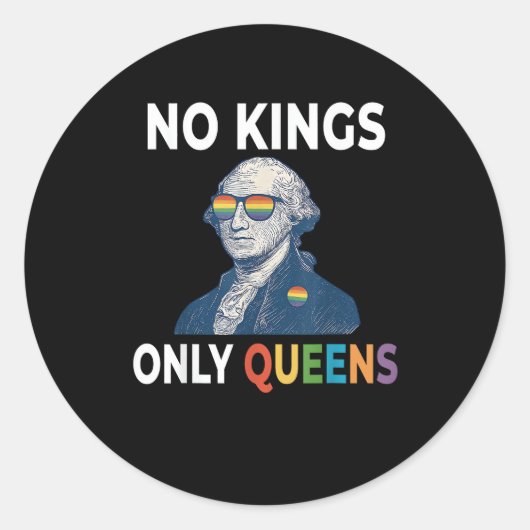 No Kings In America Only Queens Funny Queer Gay Pr Runder Aufkleber (Vorderseite)