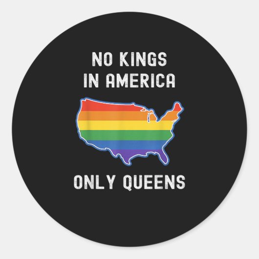 No Kings In America Only Queens Funny Queer Gay Pr Runder Aufkleber (Vorderseite)