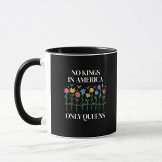 No Kings In America Only Queens Funny Queer Gay Pr Tasse
