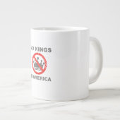 No Kings In America Patriotic Casual Jumbo-Tasse (Vorderseite Rechts)