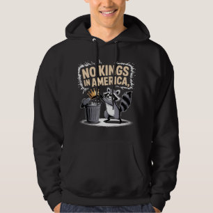 No Kings in America Raccoon Design Hoodie