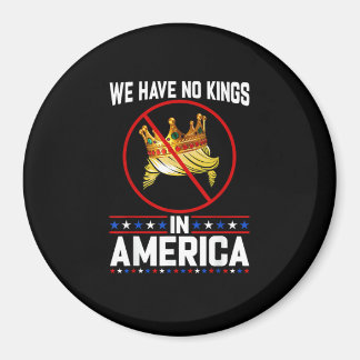No Kings In America Save I Dissent Minimal Freedom Magnet