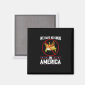No Kings In America Save I Dissent Minimal Freedom Magnet (Vorderseite/Rückseite)