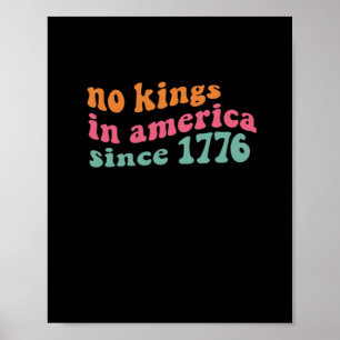 No Kings In America Seit 1776 Freedom Classic Poster