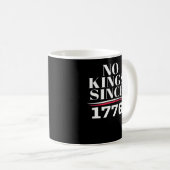 No Kings In America Since 1776 #1 Classic Kaffeetasse (VorderseiteRechts)