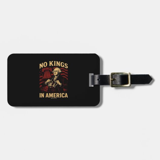 No Kings In America Since 1776 Anti-Donald Trumpp Gepäckanhänger (Vorderseite horizontal)