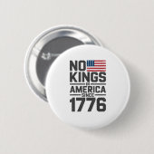 No Kings In America Since 1776 Creative Design Button (Vorne & Hinten)