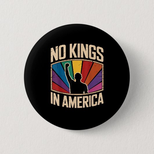No Kings In America Since 1776 Creative Design Button (Vorderseite)