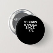 No Kings In America Since 1776 Democrats Patriotic Button (Vorne & Hinten)