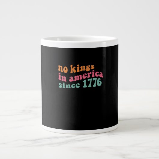 No Kings In America Since 1776 Freedom Classic Jumbo-Tasse (Vorderseite)