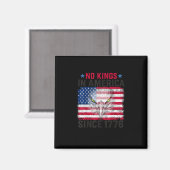 No Kings In America Since 1776 Freedom Creative De Magnet (Vorderseite/Rückseite)