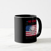No Kings In America Since 1776 Freedom Creative De Tasse (VorderseiteRechts)