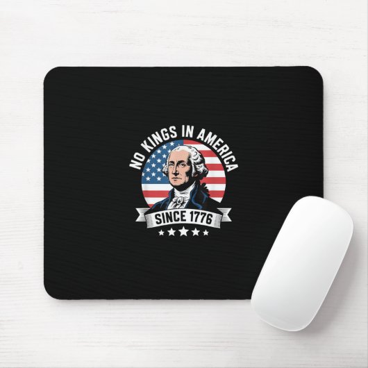 No Kings In America Since 1776 Funny Freedom Vibe Mousepad (Mit Mouse)