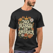 No Kings In America Since 1776 Historic Spirit C T-Shirt (Vorderseite)