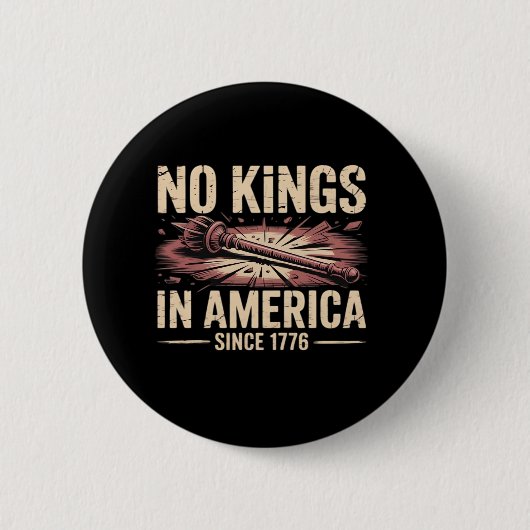 No Kings In America Since 1776 King Free Classic V Button (Vorderseite)