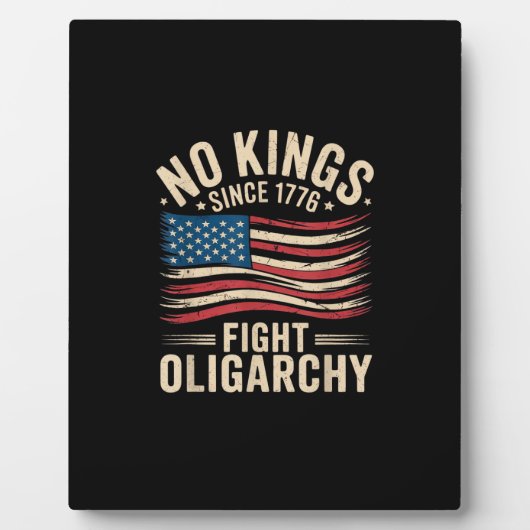 No Kings In America Since 1776 Oligarchy Patrioti Fotoplatte (Vorderseite)
