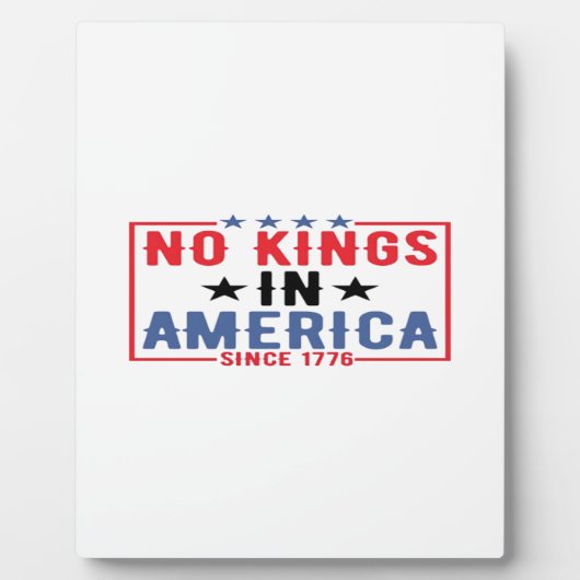 No Kings In America Since 1776 Patriotic Independe Fotoplatte (Vorderseite)